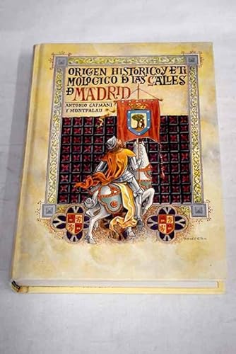 Beispielbild fr Origen Historico y Etimologico de las Calles de Madrid zum Verkauf von Librera 7 Colores