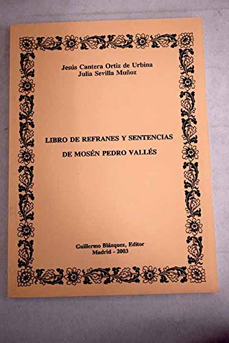 Imagen de archivo de Libro de refranes y sentencias de mosn Pedro Valls a la venta por E y P Libros Antiguos