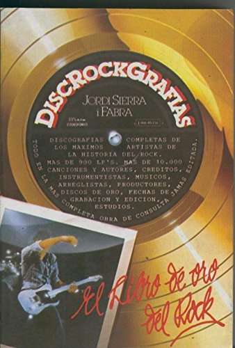 9788485958047: Disc-Rock-Grafias. El libro de oro del rock
