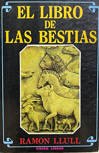 Stock image for EL LIBRO DE LAS BESTIAS for sale by Libreria HYPATIA BOOKS
