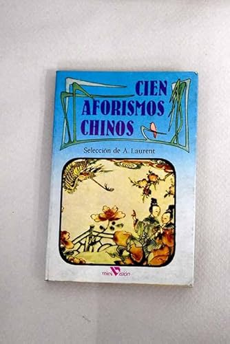 Imagen de archivo de Cien Aforismos Chinos a la venta por Hamelyn