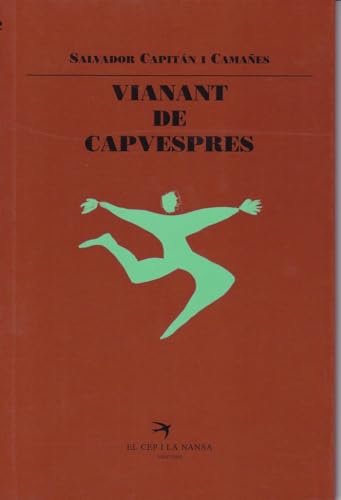 Imagen de archivo de Vianant de Capvespres (Escrivanies) a la venta por medimops