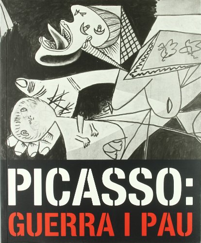 Stock image for Picasso: guerra i pau [Broch] Ocaa, Mara Teresa; Cortadella, Margarida et Discobole for sale by Au bon livre