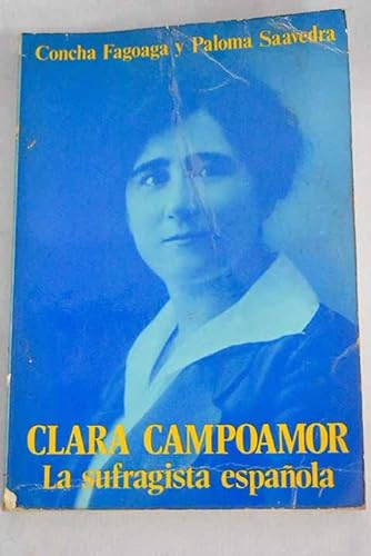 Stock image for Clara Campoamor, la sufragista espan?ola (Spanish Edition) for sale by Iridium_Books