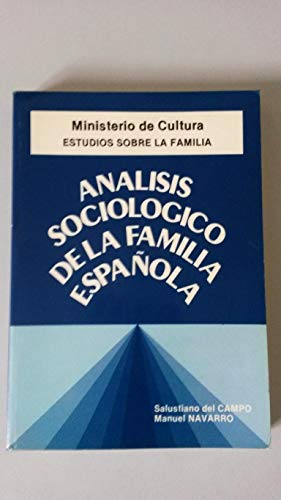 Beispielbild fr ANLISIS SOCIOLGICO DE LA FAMILIA ESPAOLA zum Verkauf von Librera Dilogo