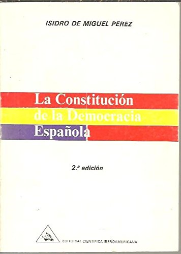 9788485967001: LA CONSTITUCION DE LA DEMOCRACIA ESPAOLA.