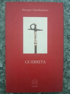 Guerrita (Spanish Edition) (9788485973088) by Ojembarrena, Enrique