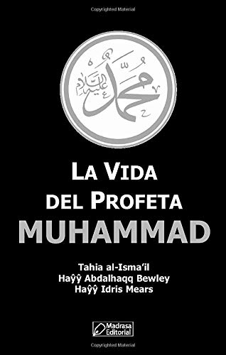 Stock image for LA VIDA DEL PROFETA MUHAMMAD for sale by KALAMO LIBROS, S.L.