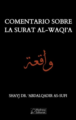 9788485973262: Comentario Del Surat Al Waqui’A