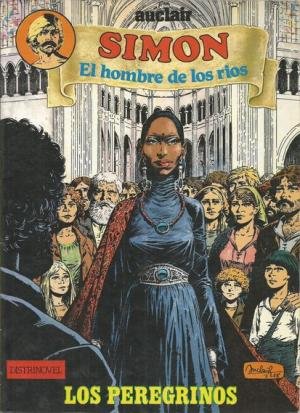 Imagen de archivo de SIMON EL HOMBRE DE LOS RIOS Los peregrinos a la venta por Librovicios