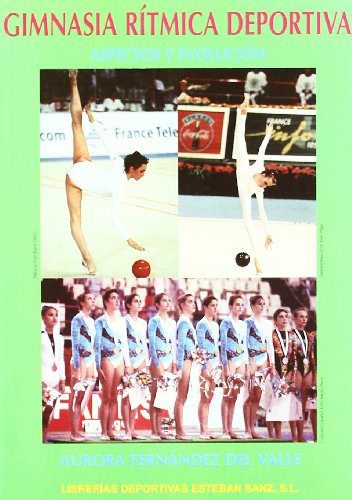 9788485977604: Gimnasia ritmica deportiva - aspectos y evolucion