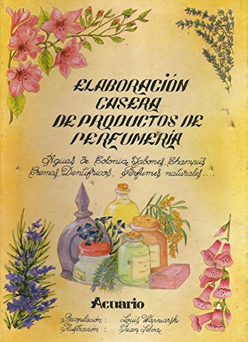 9788485980314: Elaboracin Casera De Productos De Perfumera