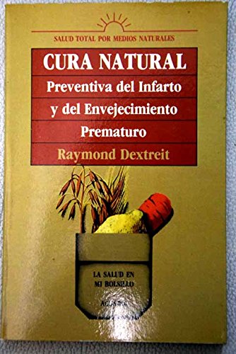 Imagen de archivo de Cura natural preventiva del infarto y del envejecimiento prematuro a la venta por Iridium_Books