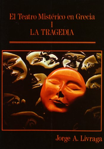 Imagen de archivo de Teatro Mistrico en Grecia. 1. La tragedia a la venta por Librera Prez Galds
