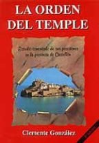 La Orden del Temple: Estudio comentado de sus posesiones en la Provincia de Castellon (Spanish Edition) - Gonzalez Garcia, Clemente