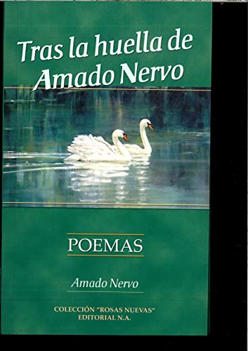 9788485982882: Tras la huella de amado nervo: poemas