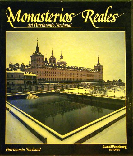 Monasterios Reales del Patrimonio Nacional de Espana