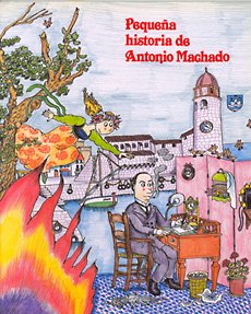 Stock image for Pequena historia de Antonio Machado/ Short Story of Antonio Machado (Pequenas historias/ Short Stories) (Spanish Edition) for sale by Iridium_Books
