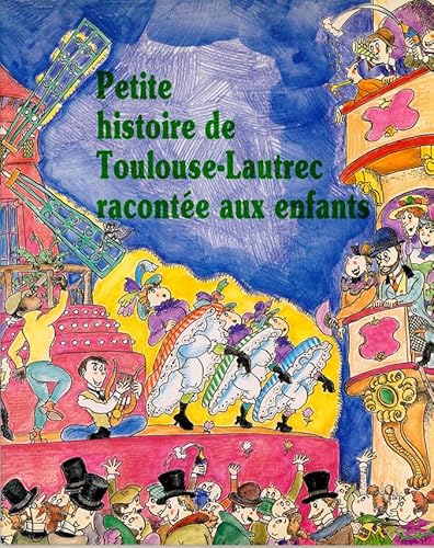 Imagen de archivo de Petite histoire de Toulouse Lautrec raconte aux enfants a la venta por Librairie Th  la page