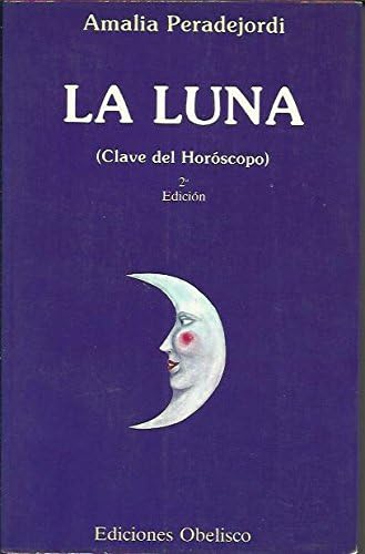 Imagen de archivo de La Luna, Clave Del Horoscopo a la venta por Hamelyn