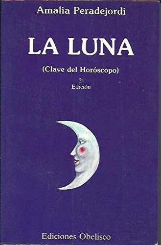 Stock image for La Luna, Clave Del Horoscopo for sale by Hamelyn