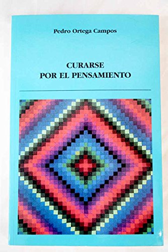 Imagen de archivo de Curarse por el Pensamiento a la venta por Librera 7 Colores