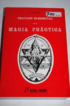 Imagen de archivo de Tratado elemental de magia prctica, Teora, realizacin, adaptamiento. 2 tomos en 1 vol. a la venta por Librera Prez Galds