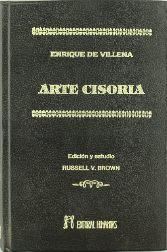 ARTE CISORIA. EDICION Y ESTUDIO DE R.V. BROWM - VILLENA, ENRIQUE DE ARAGON (MARQUES DE)
