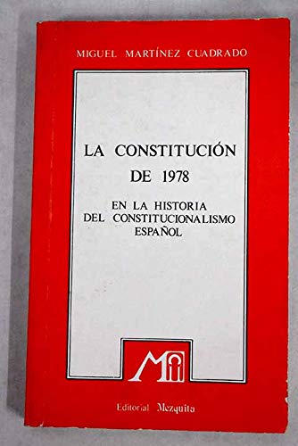 Imagen de archivo de La Constitucin de 1978 en la historia del constitucionalismo espaol a la venta por HISPANO ALEMANA Libros, lengua y cultura