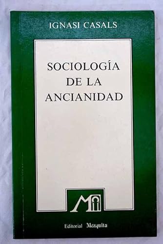 Imagen de archivo de SOCIOLOGA DE LA ANCIANIDAD a la venta por Libreria HYPATIA BOOKS