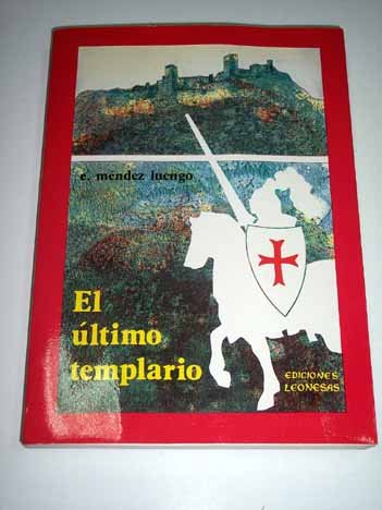 Imagen de archivo de El u?ltimo templario (Biblioteca leonesa. Serie literaria) (Spanish Edition) a la venta por SecondSale