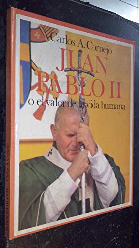 Imagen de archivo de Juan Pablo II o el valor de la vida humana. a la venta por La Librera, Iberoamerikan. Buchhandlung