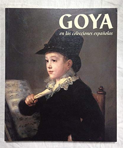 Beispielbild fr Goya en las colecciones espaolas zum Verkauf von Hamelyn