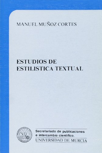 Estudios de estilistica textual.