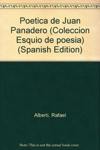 Beispielbild fr Poe?tica de Juan Panadero (Coleccio?n Esqui?o de poesi?a) (Spanish Edition) zum Verkauf von Iridium_Books