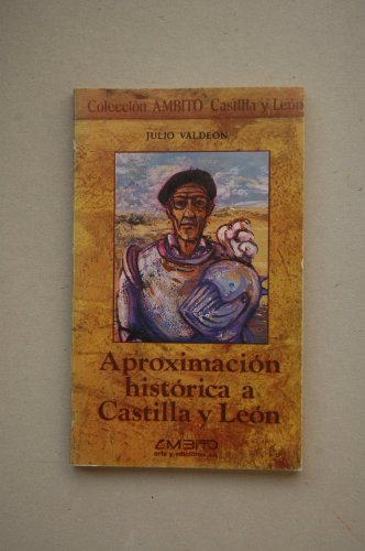 9788486047009: Aproximacion historica a Castilla y Len