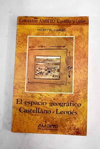 Stock image for EL ESPACIO GEOGRAFICO CASTELLANO-LEONES for sale by LIBRERA COCHERAS-COLISEO