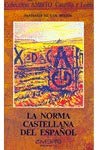 Stock image for La norma castellana del espanol (Coleccion Ambito Castilla y Leon) (Spanish Edition) for sale by Zubal-Books, Since 1961