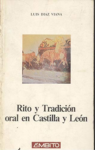 Stock image for Rito y tradicin oral en Castilla y Len. for sale by Librera y Editorial Renacimiento, S.A.