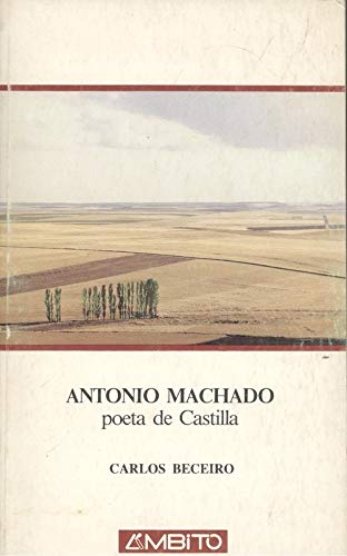 9788486047320: Antonio Machado, poeta de Castilla (Colección Ambito Castilla y León) (Spanish Edition)
