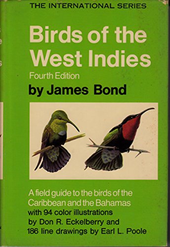 Imagen de archivo de Birds of the West Indies: A Field Guide to the Birds of the Caribbean and the Bahamas, Fourth Edition (The International Series) (The International Series) a la venta por Iridium_Books