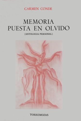 Beispielbild fr MEMORIA PUESTA EN OLVIDO (ANTOLOGIA PERSONAL) zum Verkauf von KALAMO LIBROS, S.L.