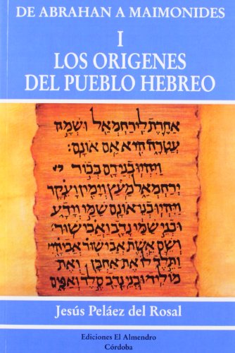 Stock image for De Abraham a Maimnides I: los Orgenes Del Pueblo Hebreo for sale by Hamelyn