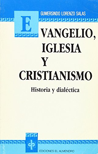 Imagen de archivo de EVANGELIO, IGLESIA Y CRISTIANISMO a la venta por Hiperbook Espaa