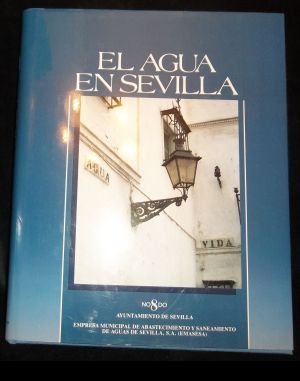 9788486080259: El agua en Sevilla [Hardcover] Ayuntamiento de Sevilla