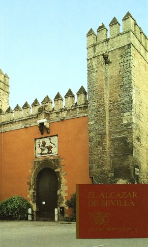 Beispielbild fr El Alcazar De Sevilla; Ayuntamiento De Sevilla zum Verkauf von Catron Grant Books