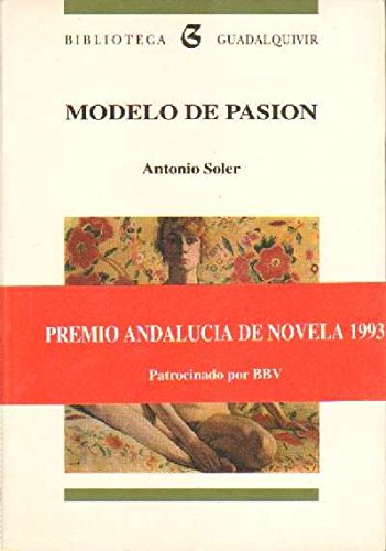 Imagen de archivo de Modelo de pasion SOLER, ANTONIO. a la venta por VANLIBER