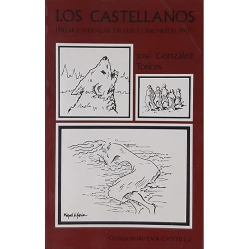 Imagen de archivo de Los castellanos. Premio Villalar de los Comuneros 1981. Dibujos de Miguel ngel Soria. a la venta por Librera y Editorial Renacimiento, S.A.