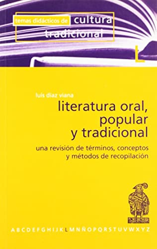 9788486097608: Literatura oral, popular y tradicional: Una revisión de términos, conceptos y métodos de recopilación (Temas didácticos de cultura tradicional) (Spanish Edition)