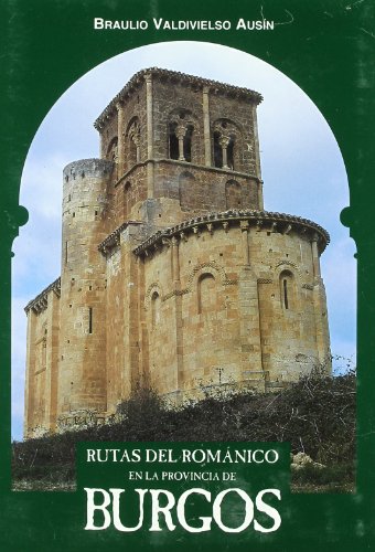 Imagen de archivo de RUTAS DEL ROMNICO EN LA PROVINCIA DE BURGOS a la venta por KALAMO LIBROS, S.L.